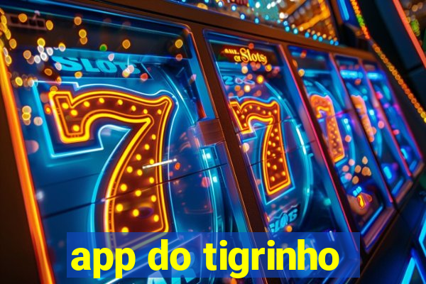 app do tigrinho